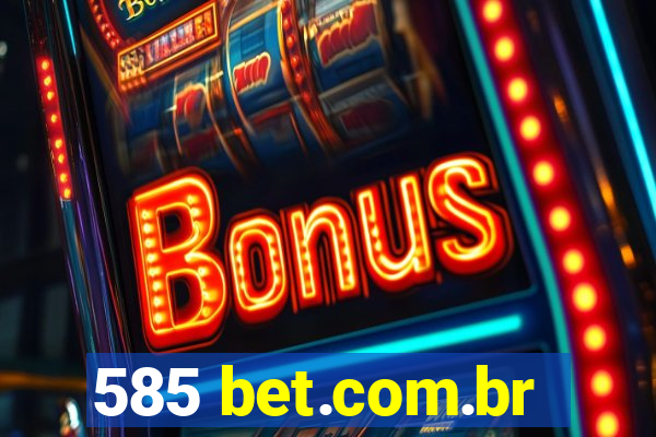 585 bet.com.br